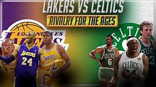 Image result for Lakers Vs. Celtics Rivalry