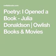 Image result for Julia Donaldson Poem I Opened a Book