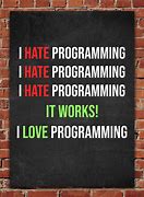 Image result for Big Long Posters About Programming