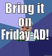 Image result for Bring It On Friday Meme