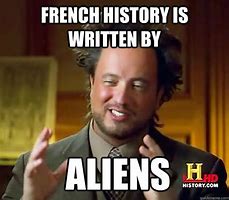 Image result for French Alien Funny