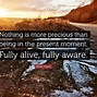 Image result for Quotes About Being in the Moment
