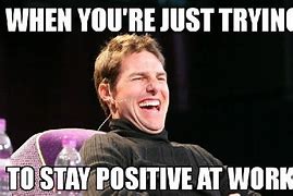 Image result for Be Positive Funny Quotes