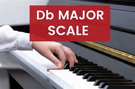 Image result for DB Major Scale Piano