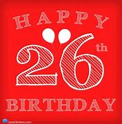 Image result for Happy Birthday 26