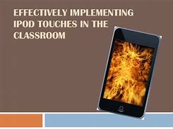Image result for iPod Touch Classroom