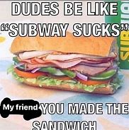 Image result for Subway Hub Meme
