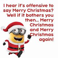 Image result for Christmas Quotes Funny Minion