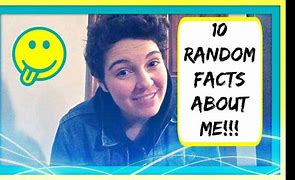 Image result for 10 Random Things About Me