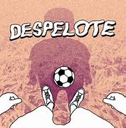 Image result for despelote