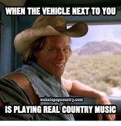 Image result for Funny Country Music Memes