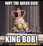 Image result for King Bob Meme