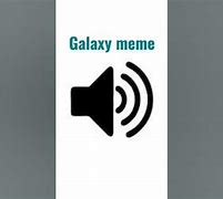 Image result for Galaxy Meme