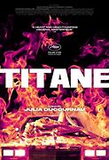 Image result for Titane Movie Images