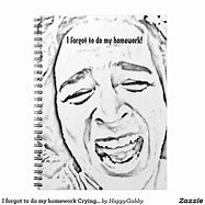 Image result for I Forgot My Notebook