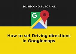 Image result for google driving directions