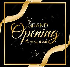 Image result for Grand Opening Coming Soon