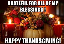 Image result for Thanksgiving Blessings Memes