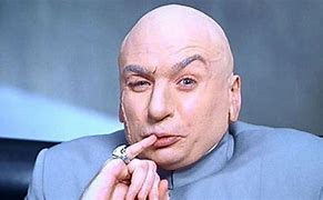 Image result for Dr. Evil One Million Dollars