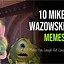 Image result for Mike Wazowski Meme Profile Pic