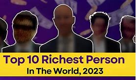 Image result for Who is the Richest Person