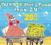 Image result for Spongebob 24 Meme Printable