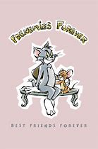 Image result for Tom and Jerry Best Friends Forever
