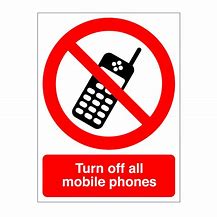 Image result for Turn Off Mobile Phone Signage