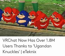 Image result for VRChat Ugandan Knuckles Meme