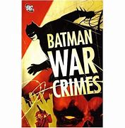 Image result for Batman: War Crimes