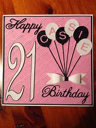 Image result for 21st Birthday Cards for a Girl