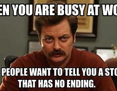 Image result for Busy at Work Meme