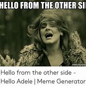 Image result for Hello Funny Meme From the Other Side