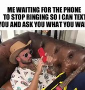 Image result for Phone Call Meme