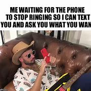 Image result for Answering Phone Meme