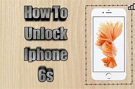 Image result for How to Unlock iPhone 6s Easy