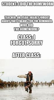 Image result for Forgot My Things Class Meme