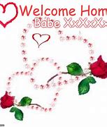 Image result for Welcome Home Love Meme