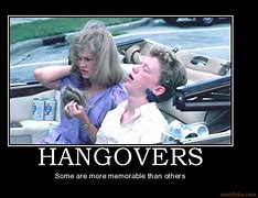 Image result for No Hangover Meme