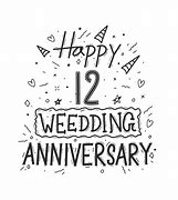Image result for Happy 12th Wedding Anniversary Meme