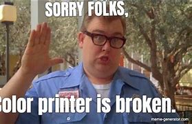 Image result for Search Meme Printer Broken