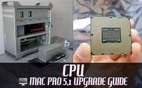 Image result for Mac Pro 5 1 Processor Upgrade
