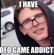 Image result for Game Addiction Meme