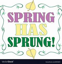 Image result for Free Clip Art Spring Has Sprung