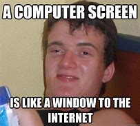 Image result for Computer Screen Meme