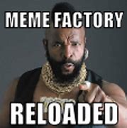 Image result for Meme Factory