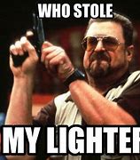 Image result for Lighter Thief Meme