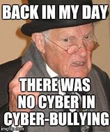 Image result for Cyberbullying Memes