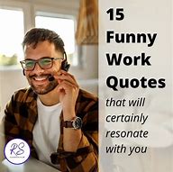 Image result for Funny Work Quotes