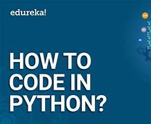 Image result for How to Code Python
